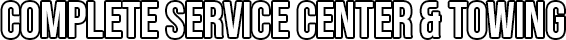 Complete Service Center & Towing, LLC